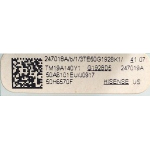 MAIN FUENTE PARA TV HISENSE / NUMERO DE PARTE 247018 / RSAG7.820.8985/ROH / 50A6101EU / G1928D5 / 247019 / PANEL HD500V1U51-T0L2B2\S0\GM\CKD\ROH / MODELO 50H6570F